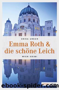 Emma Roth & die schöne Leich by Urban Erika