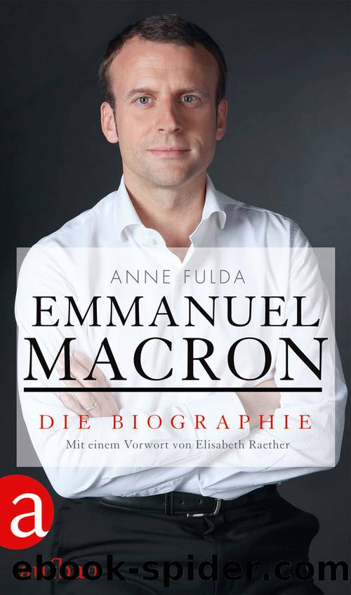 Emmanuel Macron - Die Biographie by Anne Fulda