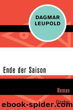 Ende der Saison by Dagmar Leupold