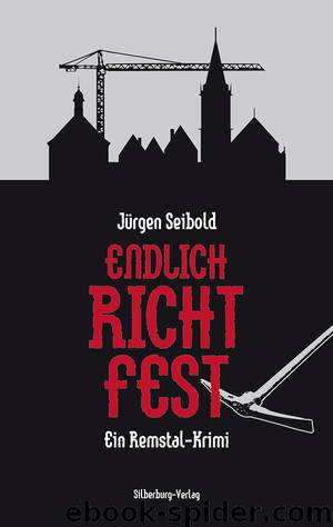 Endlich Richtfest by Jürgen Seibold