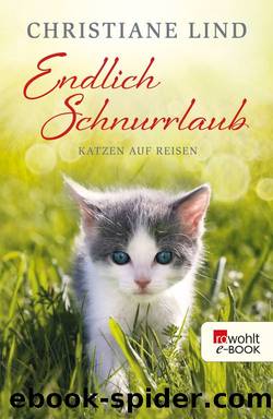 Endlich Schnurrlaub (B00H07CBDU) by Christiane Lind