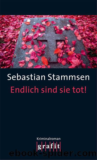 Endlich sind sie tot! by Sebastian Stammsen