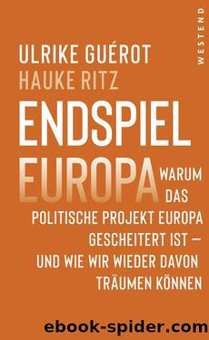 Endspiel Europa by Ulrike Guérot Hauke Ritz