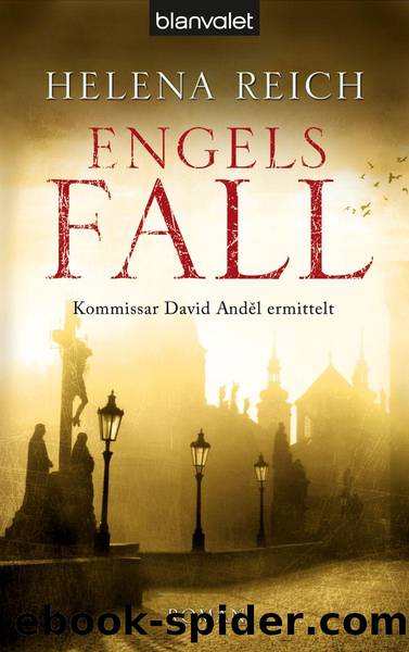 Engelsfall: Kommissar David Andel ermittelt - Roman (German Edition) by Reich Helena