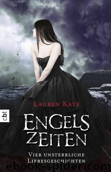 Engelszeiten - Vier unsterbliche Liebesgeschichten by Lauren Kate