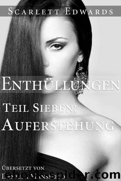 Enthüllungen 7: Auferstehung: Teil Sieben: Auferstehung (German Edition) by Scarlett Edwards