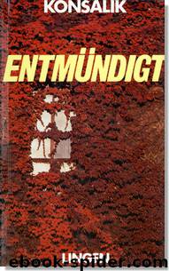 Entmündigt by Heinz G. Konsalik