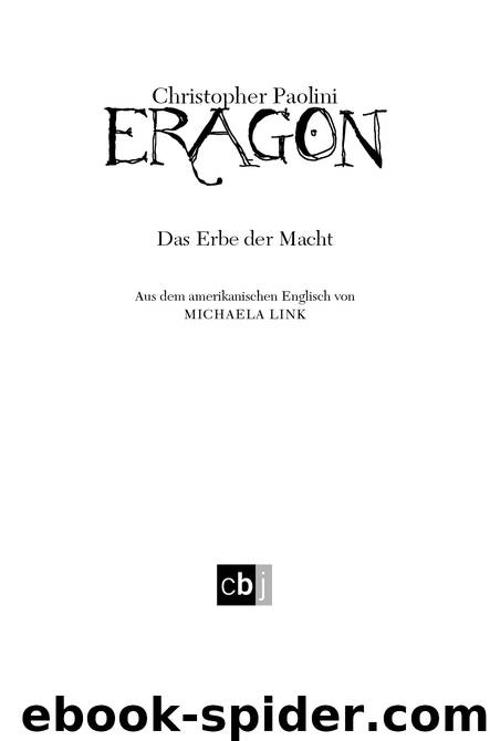 Eragon - Das Erbe der Macht - Paolini, C: Eragon - Das Erbe der Macht - The Inheritance Cycle # 4 by Paolini Christopher