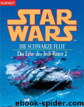 Erbe der Jedi-Ritter 02 - Die schwarze Flut by Michael Stackpole