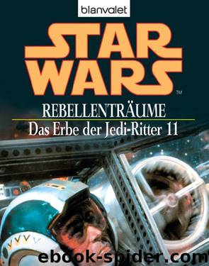 Erbe der Jedi-Ritter 11 - Rebellenträume by Aaron Allston