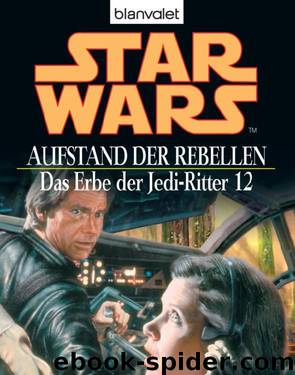 Erbe der Jedi-Ritter 12 - Aufstand der Rebellen by Aaron Allston