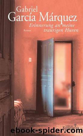 Erinnerung an Meine Traurigen Huren by Gabriel García Márquez