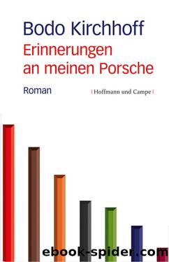 Erinnerungen an meinen Porsche by Bodo Kirchhoff