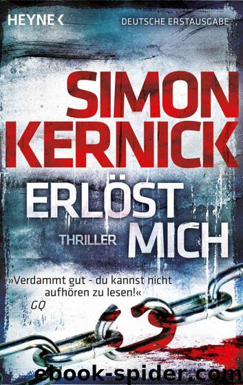 Erlöst mich: Thriller (German Edition) by Kernick Simon