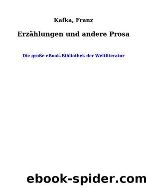 ErzÃ¤hlungen und andere Prosa by Kafka Franz