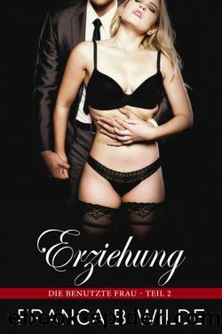 Erziehung by Franca B. Wilde