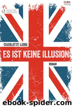 Es ist keine Illusion by Charlotte Lamb