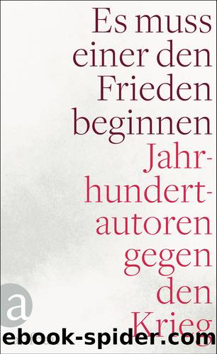 Es muss einer den Frieden beginnen by Holdack Nele