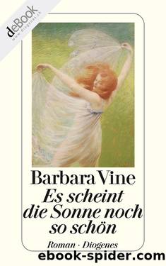 Es scheint die Sonne noch so schön by Vine Barbara