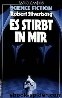 Es stirbt in mir by Robert Silverberg