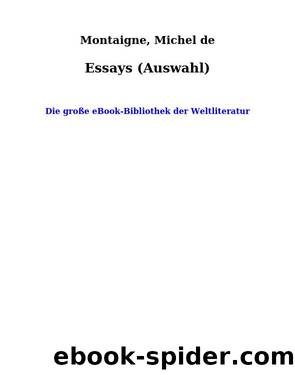 Essays (Auswahl) by Montaigne Michel de