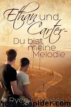 Ethan und Carter - Du bist meine Melodie by Ryan Loveless