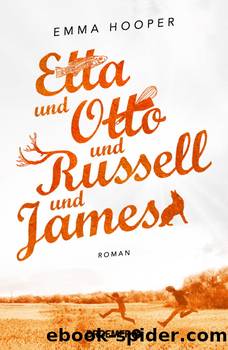 Etta und Otto und Russell und James  Roman by Emma Hooper