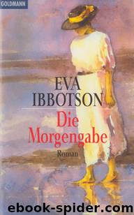 Eva Ibbotson by Die Morgengabe