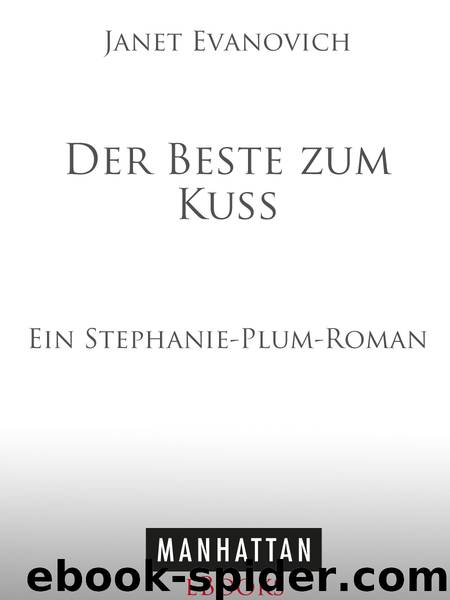 Evanovich, Janet by Beste zum Kuss Stephanie Plum 16 Der