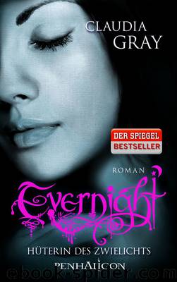 Evernight - Hueterin des Zwielichts - Roman by Claudia Gray