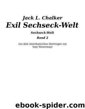 Exil Sechseck-Welt by Jack L. Chalker