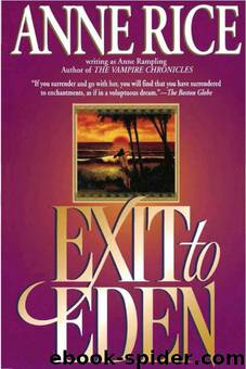 Exit to Eden by Anne Rice