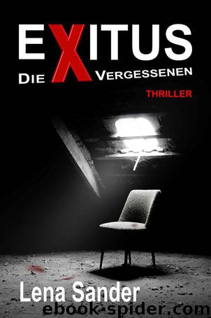 Exitus - Die Vergessenen Thriller (German Edition) by Sander Lena