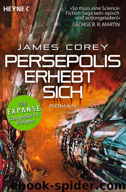 Expanse 7: Persepolis erhebt sich by James Corey