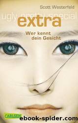 Extra - Wer kennt dein Gesicht by Scott Westerfeld