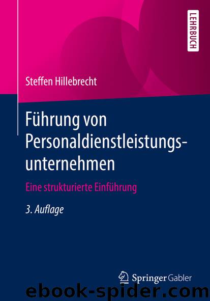 Führung von Personaldienstleistungsunternehmen by Steffen Hillebrecht