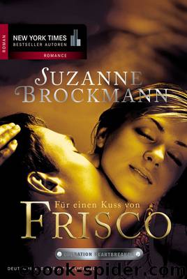 Für einen Kuss von Frisco - Brockmann, S: Für einen Kuss von Frisco by Brockmann Suzanne