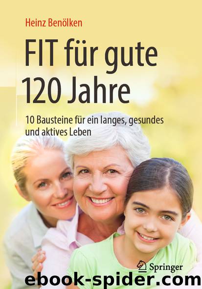 FIT für gute 120 Jahre by Heinz Benölken