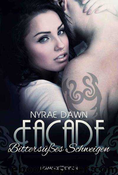 Facade - Bittersueßes Schweigen by Nyrae Dawn