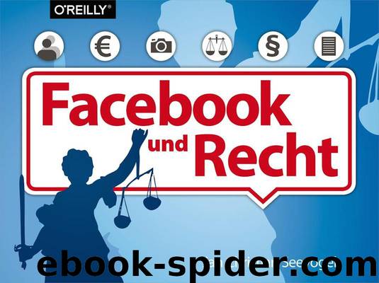 Facebook und Recht by Jan Christian Seevogel