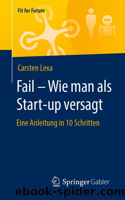 Fail – Wie man als Start-up versagt by Carsten Lexa