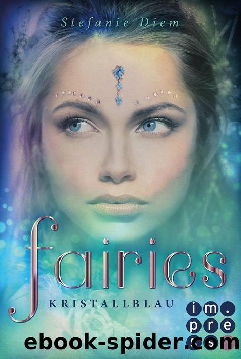 Fairies 1: Kristallblau by Stefanie Diem