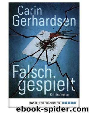 Falsch gespielt by Gerhardsen Carin