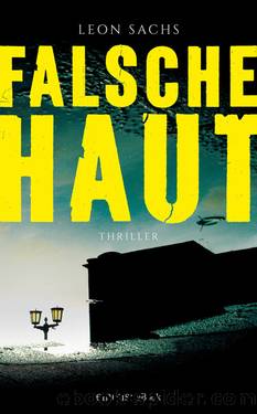 Falsche Haut by Sachs Leon