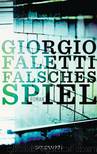 Falsches Spiel: Roman (German Edition) by Faletti Giorgio