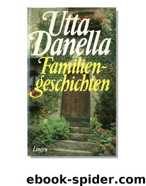 Familiengeschichten by Danella Utta