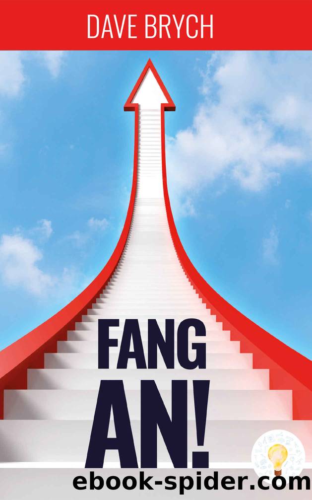 Fang an!: Werde ein Umsetzer! Agiles Projektmanagement und Unternehmertum (German Edition) by Dave Brych & Mike Fischer & Andreas Rinnhofer & Dirk Kreuter