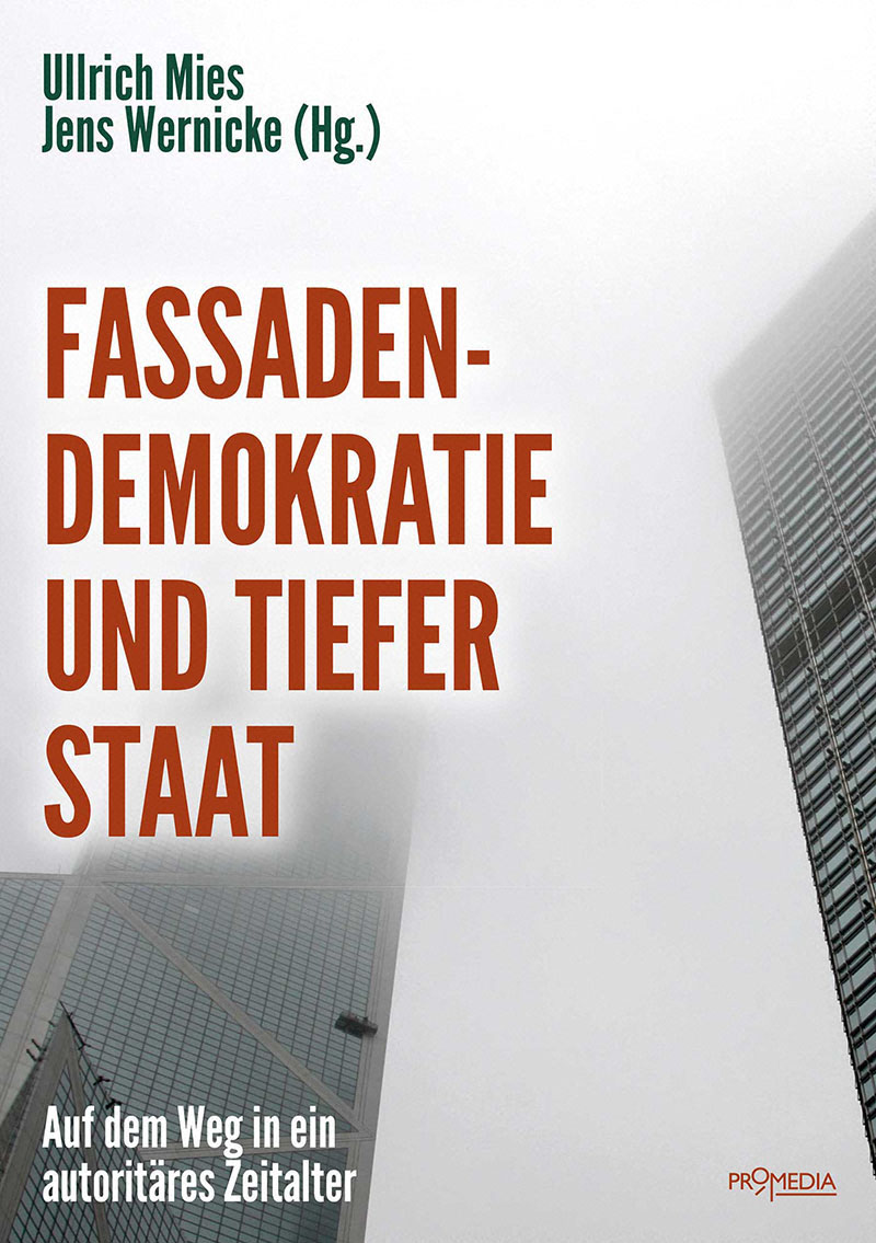 Fassadendemokratie und Tiefer Staat by Ullrich Mies/Jens Wernicke