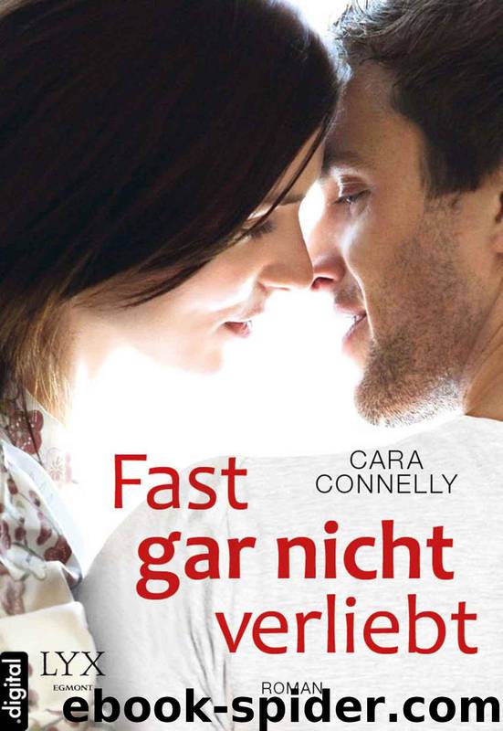 Fast gar nicht verliebt by Cara Connelly