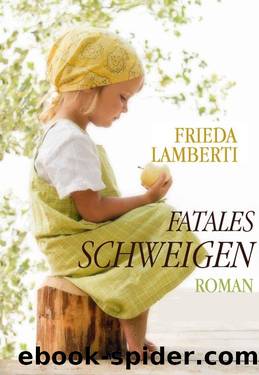 Fatales Schweigen (German Edition) by Frieda Lamberti